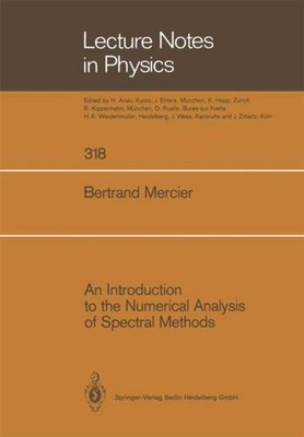 An Introduction to the Numerical Analysis of Spectral Methods Bertrand Mercier