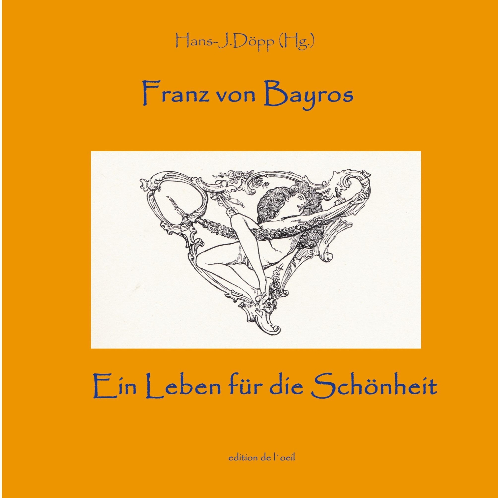 Thumbnail - Bayros - Ein Leben Für Die Schönheit Hans-jürgen Döpp Taschenbuch