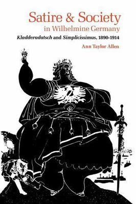 Satire and Society in Wilhelmine Germany: Kladderadatsch and Simplicissimus, 189
