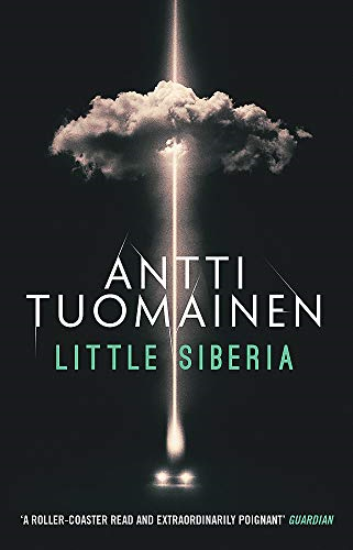 Little Siberia: NOW A MAJOR NETFLIX MOVIE! - The darkly... - Tuomainen, Antti