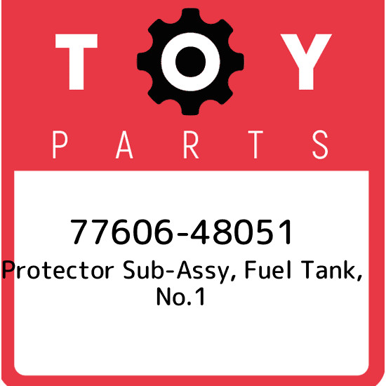 77606-48051 Toyota Protector sub-assy, fuel tank, no.1 7760648051, New Genuine O