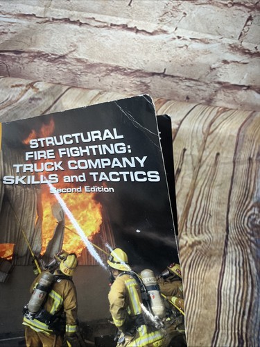 Structural Fire Fighting : Truck Company Skills and Tactics by Goodson IFSTA - Foto 2 di 4