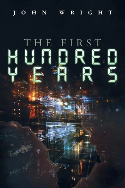 The First Hundred Years John Wright Taschenbuch Kartoniert / Broschiert Englisch-image