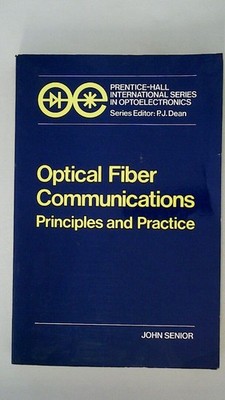129022 John M. Senior OPTICAL FIBRE COMMUNICATIONS Principles and Practice