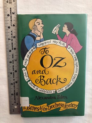 To Oz and Back: a Bones & Duchess Mystery by Alexandra Eden (2003, First Ed. HC)