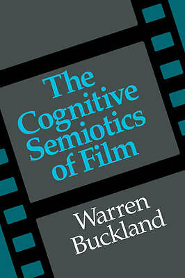 The Cognitive Semiotics of Film Buckland Paperback Cambridge University Press
