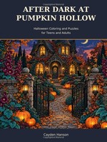 Halloween Malbuch Und RäTsel FüR Teens Und Erwachsene, After Dark At Pumpkin