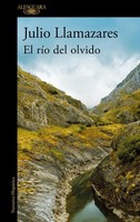 El RíO Del Olvido Julio Llamazares