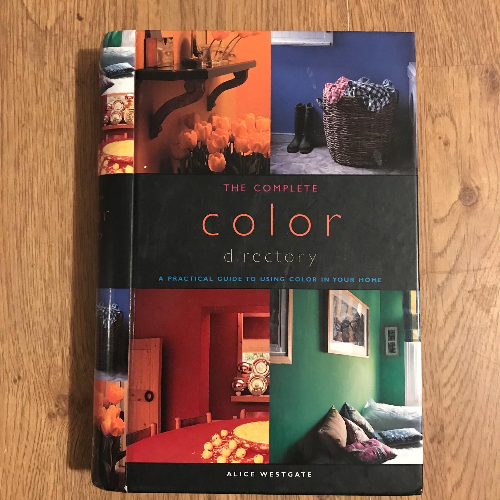 The Complete Color Directory: A Practical Guide to Using Color in Your ...