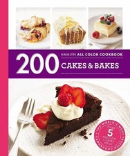 200 Cakes & Bakes [Hamlyn All Color]