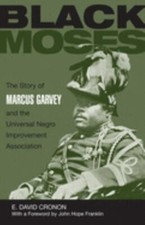 Black Moses: The Story of Marcus Garvey and t...