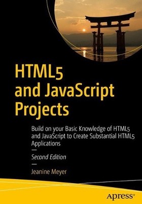 Jeanine Meyer HTML5 and JavaScript Projects (Taschenbuch)