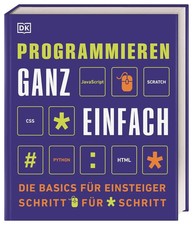 Programmieren ganz einfach | Die Basics für ...