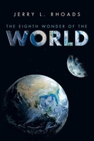 Jerry L. Rhoads | THE Eighth Wonder OF THE World | Taschenbuch | Englisch (2015)