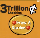 3 Trillion Sheckles  | Grow a Garden | G a G | Roblox | Digital Delivery Only