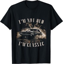 I'm Not Old I'm Classic Car Classic Design Unisex T-Shirt