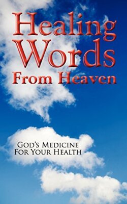Healing Words from Heaven, God's Medicine for Your Health, Wall 9780982209721-,