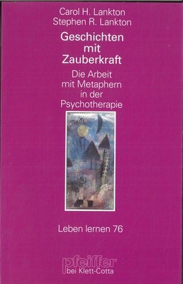 Geschichten mit Zauberkraft  von Stephen R. Lankton Carol H. Lankton