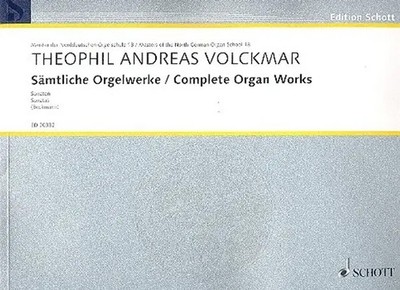 Complete Organ Works | 7 Sonaten | Theophil Andreas Volckmar | Buch | 2009