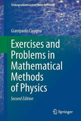 Exercises and Problems in Mathematical Methods of Physics - 9783030594718