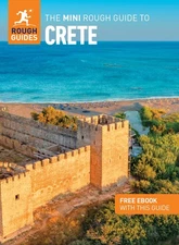 The Mini Rough Guide to Crete (Travel Guide with eBook) (Mini Rough Guides)