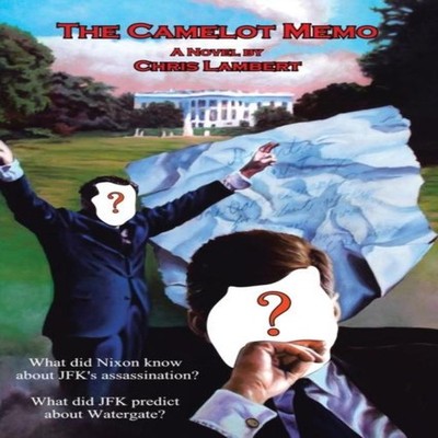 The Camelot Memo Chris Lambert Paperback Author Solutions Inc