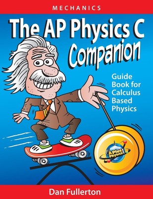 The AP Physics C Companion | Mechanics | Dan Fullerton | Taschenbuch | Paperback