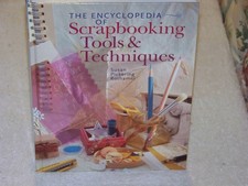The Encyclopedia of Scrapbooking Tools  Techniques