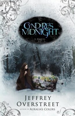 The Auralia Thread #2: Cyndere's Midnight by Jeffrey Overstreet (2008) VERY GOOD