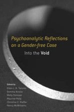 Psychoanalytic Reflections on a Gender-free Cas, Toronto, Ainslie, Dono HB..