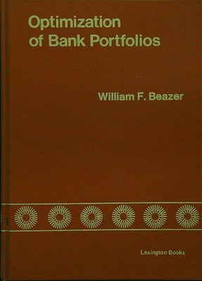 OPTIMIZATION OF BANK PORTFOLIOS BEAZER LEXINGTON BOOKS 1975  RILEGATO