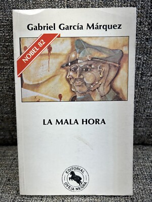 LA MALA HORA Gabriel García Márquez 13ª EDICIÓN COLOMBIANA Novela 1989 SELLADO