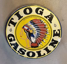 Vintage 12” Porcelain Sign - “TIOGA GASOLINE”