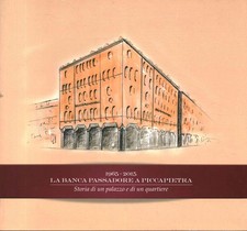 La banca Passadore a Piccapietra 1965-2015 - s.a. (Banca Passadore e C.)