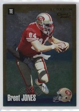 1994 Score Gold Zone Brent Jones #95 1i3