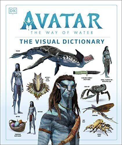 Dk Avatar The Way Of Water: The Visual Dictionary By Joshua Izzo & Others - Non Fiction - Hardback - Image 2
