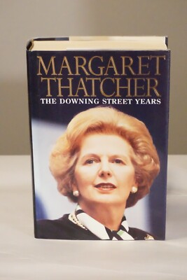 The Downing Street Years by Margaret Thatcher 1993 Signed HC DJ