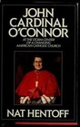 John Cardinal O'Connor: At the Storm Center of a Changing American ...