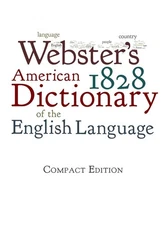 Webster's 1828 American Dictionary of the English Language - hardcover Webst...