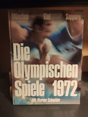 ''Die olympischen Spiele'' in München 1972 mit Werner Schneider