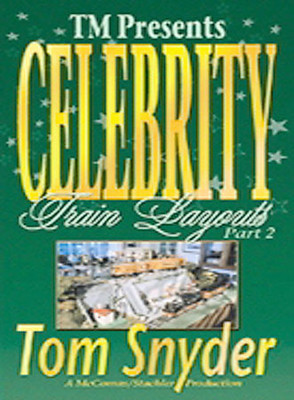 Celebrity Train Layouts, Part 2 - Tom Snyder by
