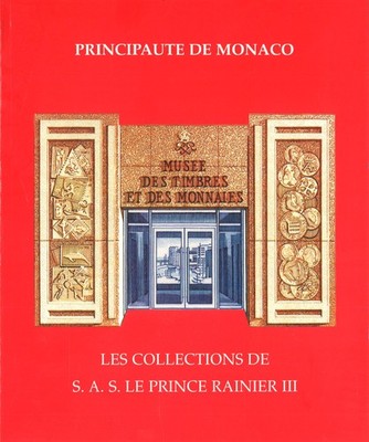 Maurice Boule: Principaute de Monaco. Les Collections de S.A.S. Le Prince ...