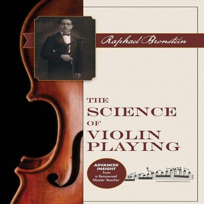 The Science of Violin Playing Raphael Bronstein Paperback Echo Po