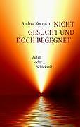 Thumbnail - Nicht Gesucht Und Doch Begegnet | Buch | 9783833469466
