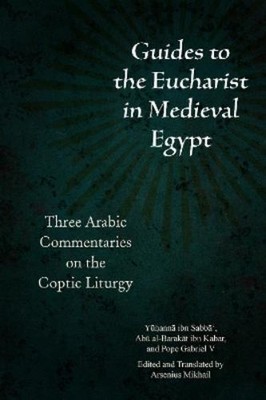 Abū al-Barakāt ibn Kabar Y Guides to the Euchar (Gebundene Ausgabe) (US IMPORT)