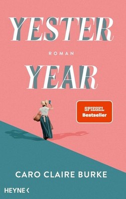 Yesteryear | Caro Claire Burke | deutsch | Yesteryear