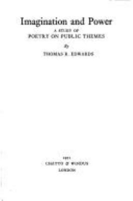 Imagination and Power : A Study of Poetry on Public Themes Thomas