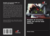 Shazia Sadiq | Modello Di Sicurezza Saml Per Servizi Web Restful | Taschenbuch