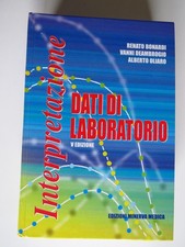 Interpretazione dei dati di laboratorio - AA VV - Minerva medica 2005 V edizione