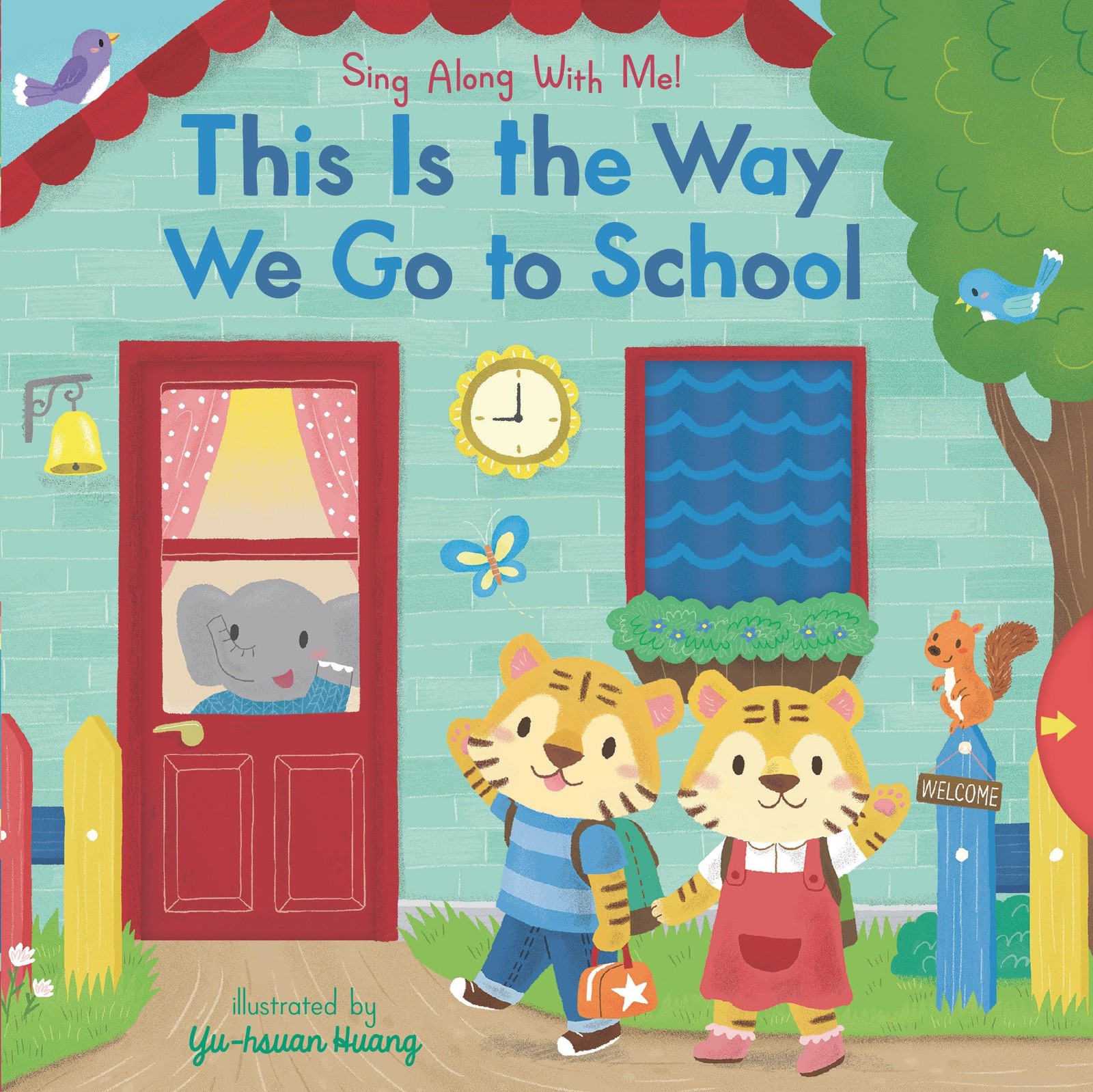 This Is the Way We Go to School: (A Classic Nursery Rhyme Board Book with Intera